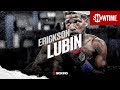 Erickson Lubin | Part 2 | Lubin vs. Attou | SHOWTIME CHAMPIONSHIP BOXING